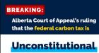 Court of Appeal sides with Alberta on federal carbon tax