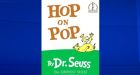 Patron tries to get Dr. Seuss book 'Hop on Pop' banned from Toronto libraries